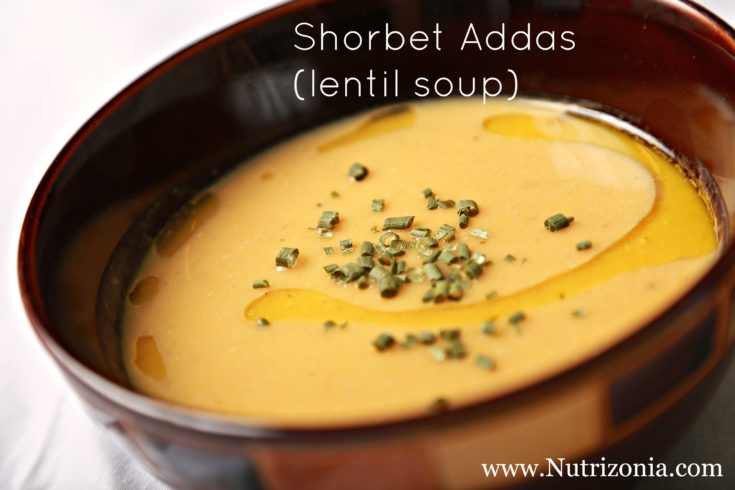 Shorbet Addas (Lentil soup)
