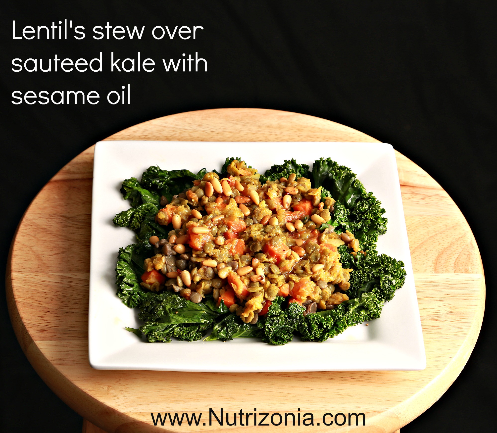 Lentil's stew over sauteed kale with sesame oil