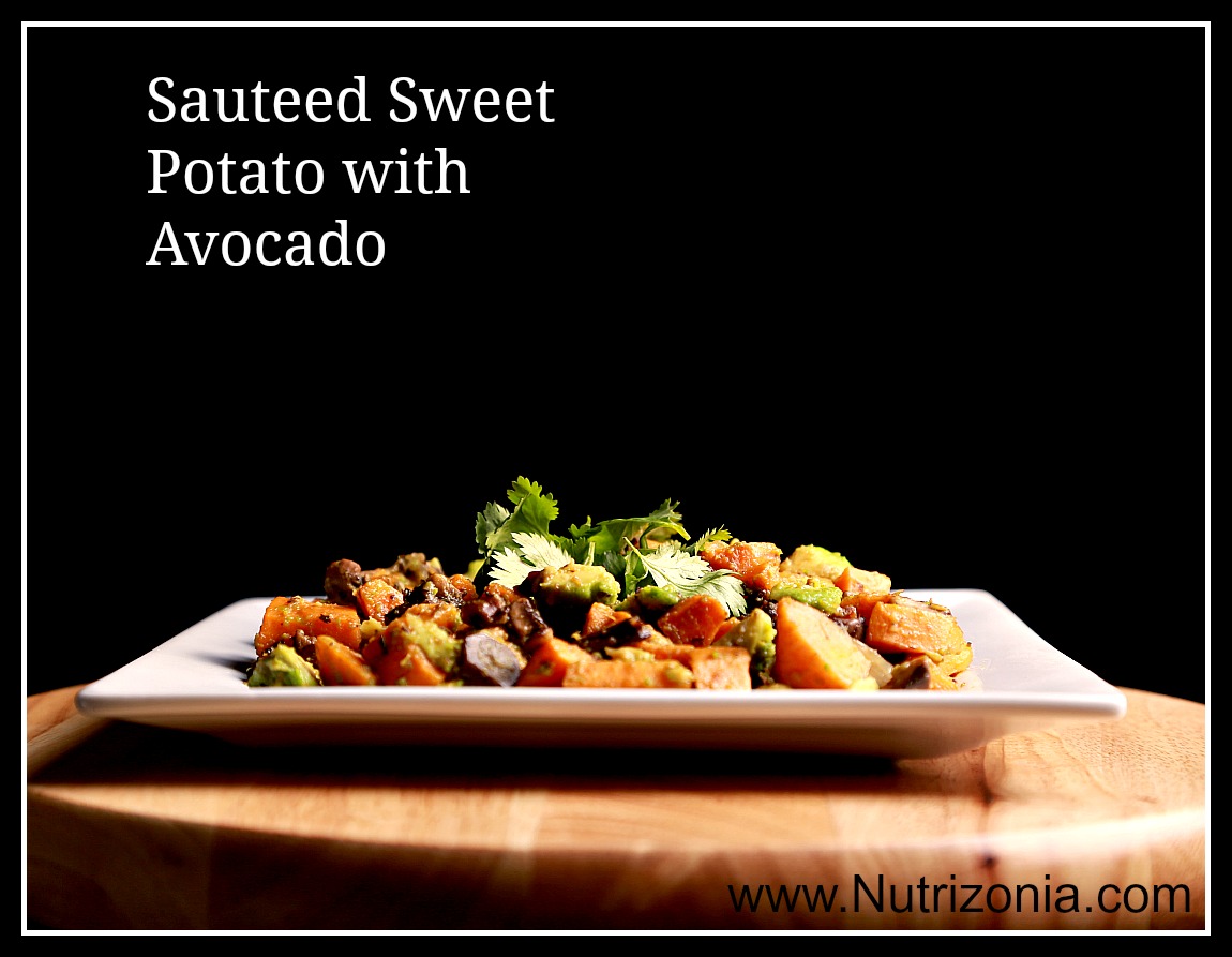 Sauteed sweet potato with avocado