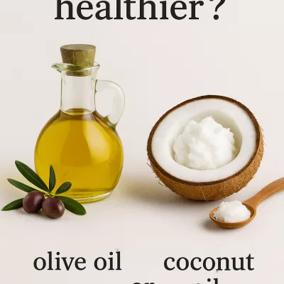 Which is healthier olive oil or coconut oil