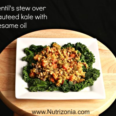 Lentil stew over sauteed kale with sesame oil